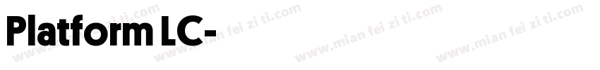Platform LC字体转换